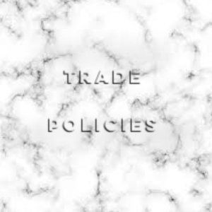 trade policies!! ( read desc )